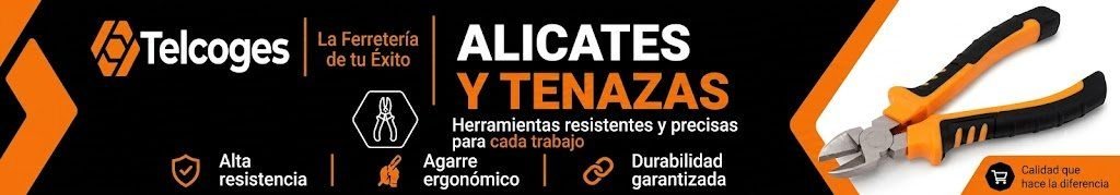 Alicates y Tenazas - Telcoges Ferretería Online